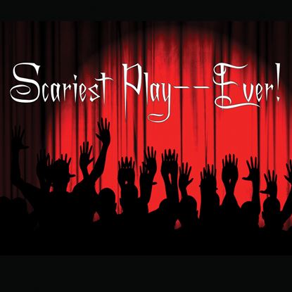 Picture of Scariest Play -- Ever! cover art.