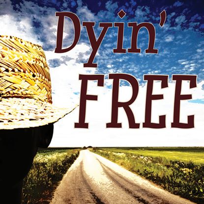 Picture of Dyin' Free cover art.