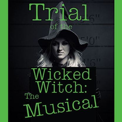 trialwicked-witch-musical