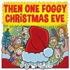 then-one-foggy-christmas-eve