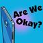 are-we-okay